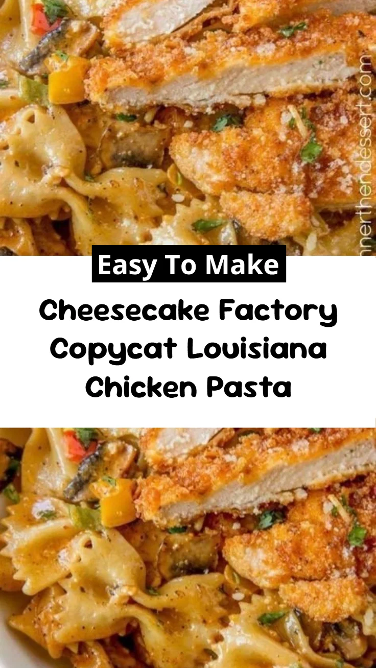 Cheesecake Factory Copycat Louisiana Chicken Pasta