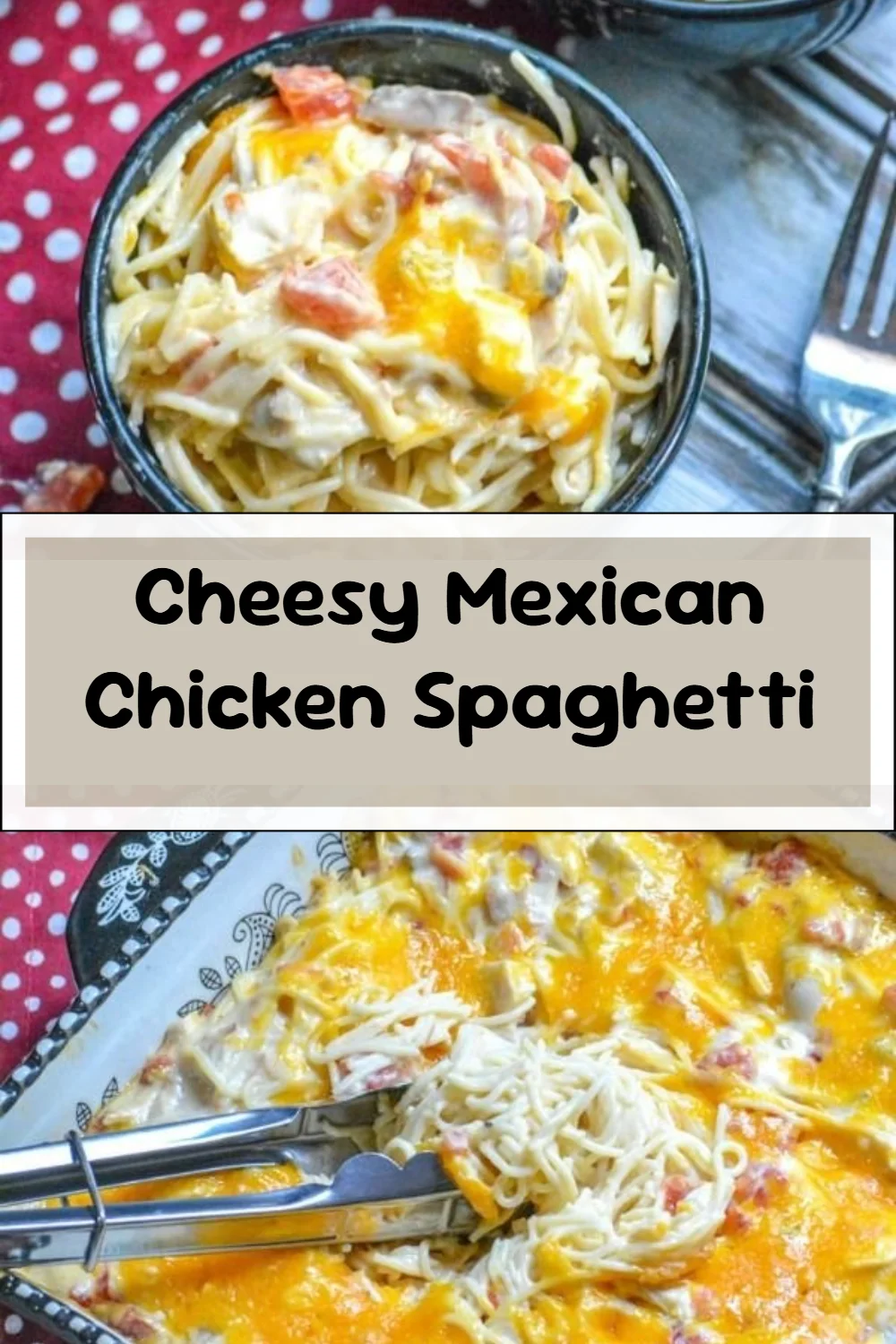 Cheesy Mexican Chicken Spaghetti