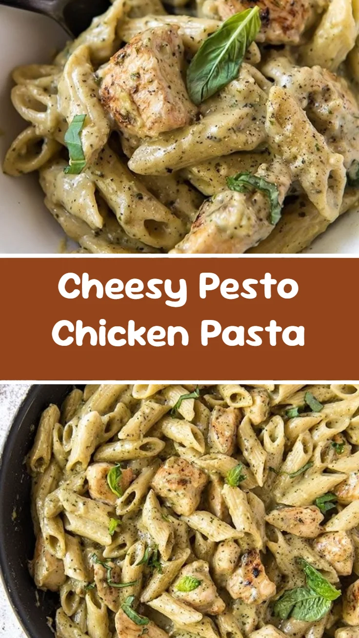 Cheesy Pesto Chicken Pasta