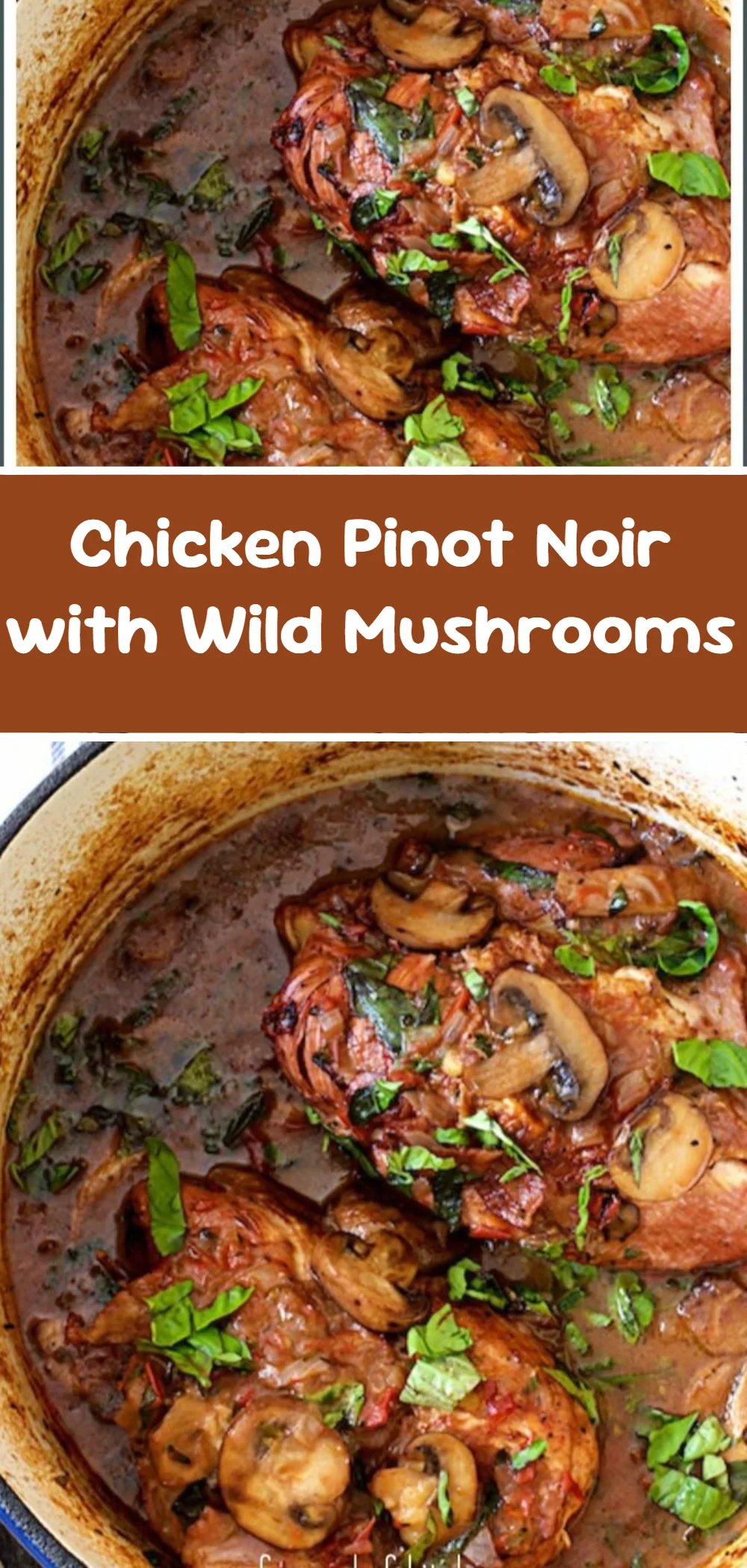 Chicken Pinot Noir with Wild Mushrooms