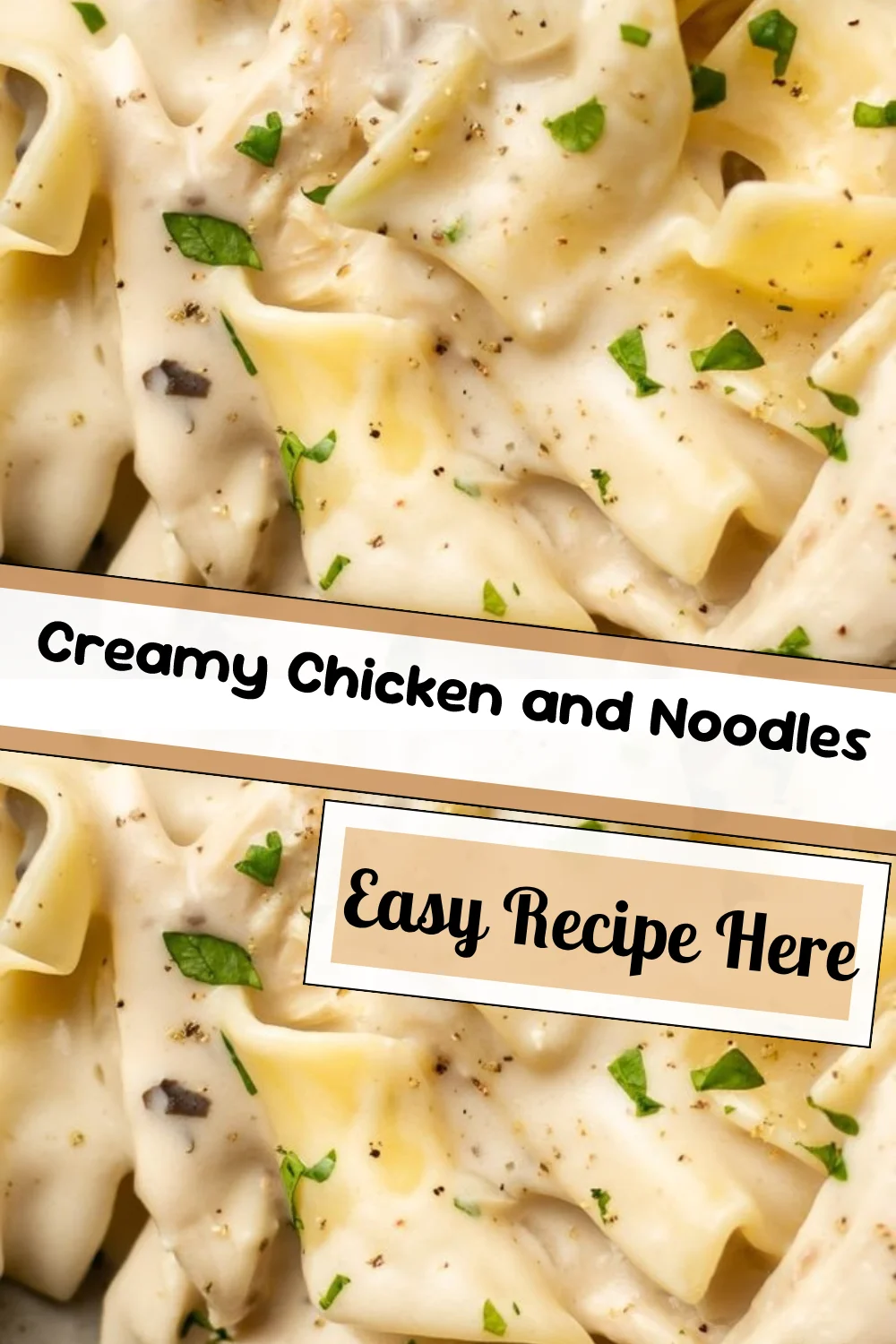 Creamy Chicken and Noodles