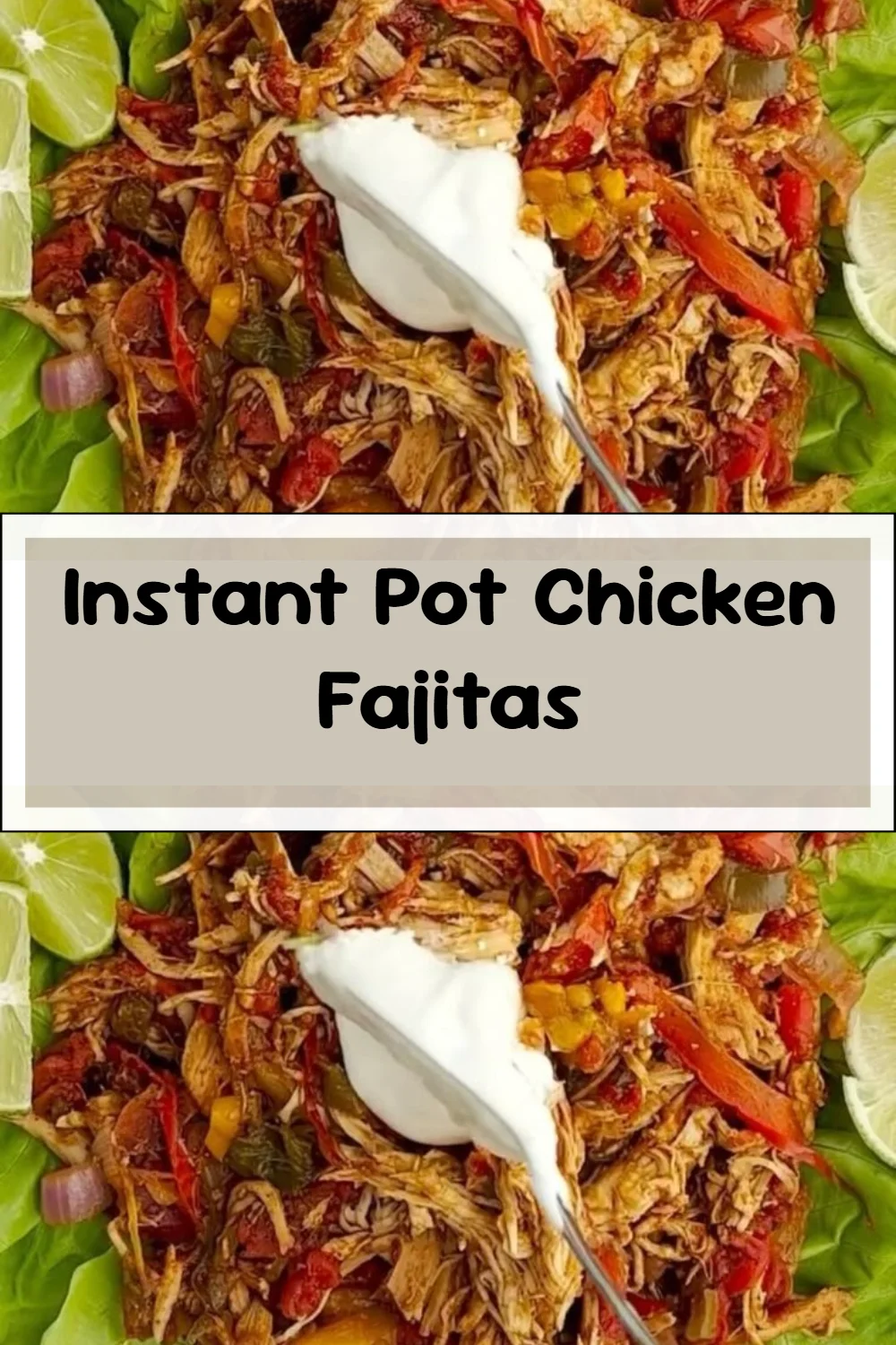 Instant Pot Chicken Fajitas