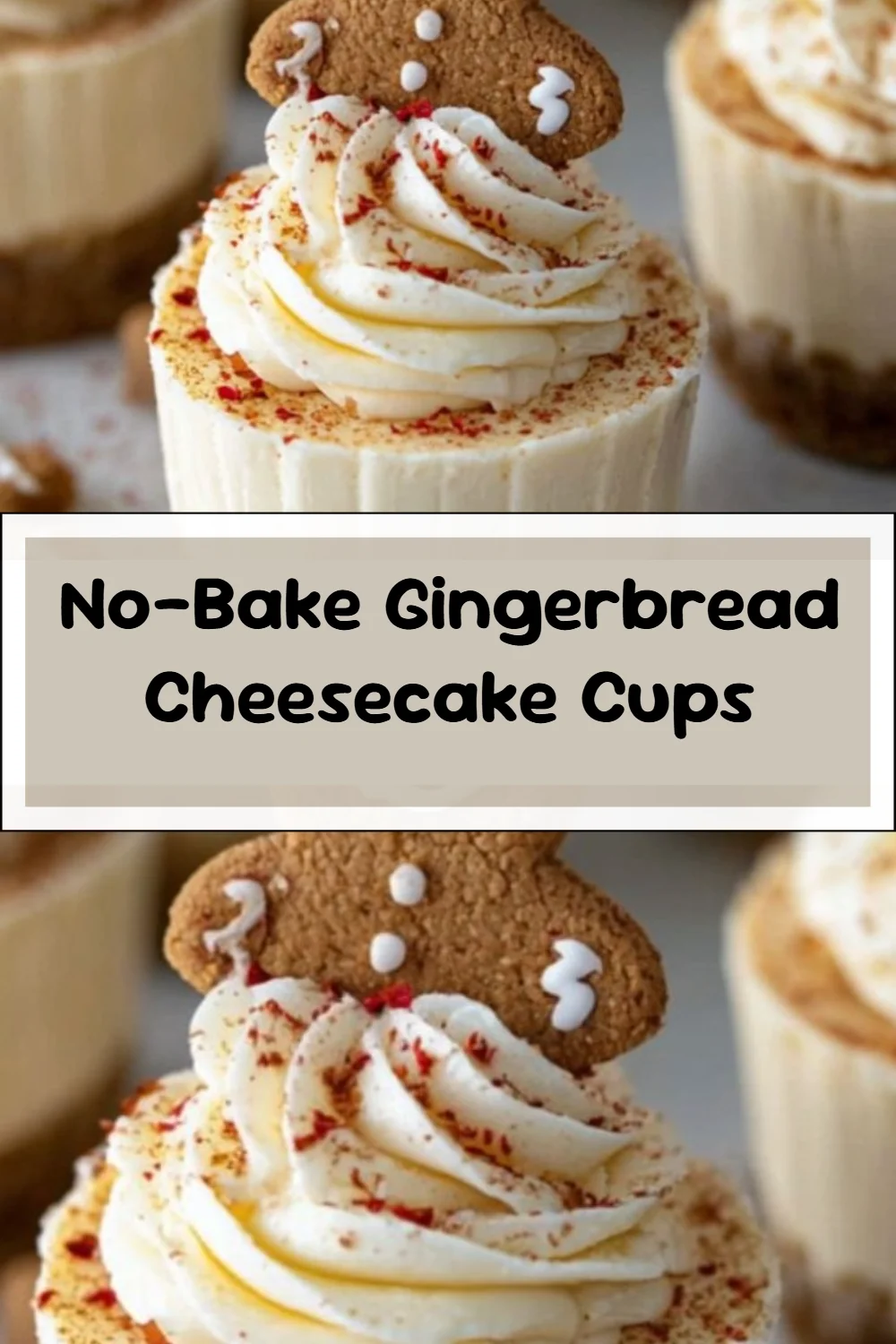 No-Bake Gingerbread Cheesecake Cups