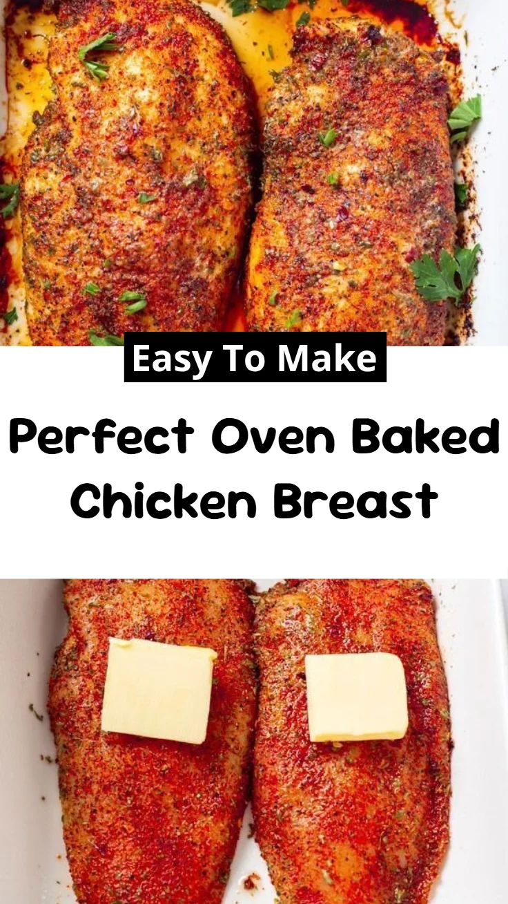 Perfect Oven Baked Chicken Breast