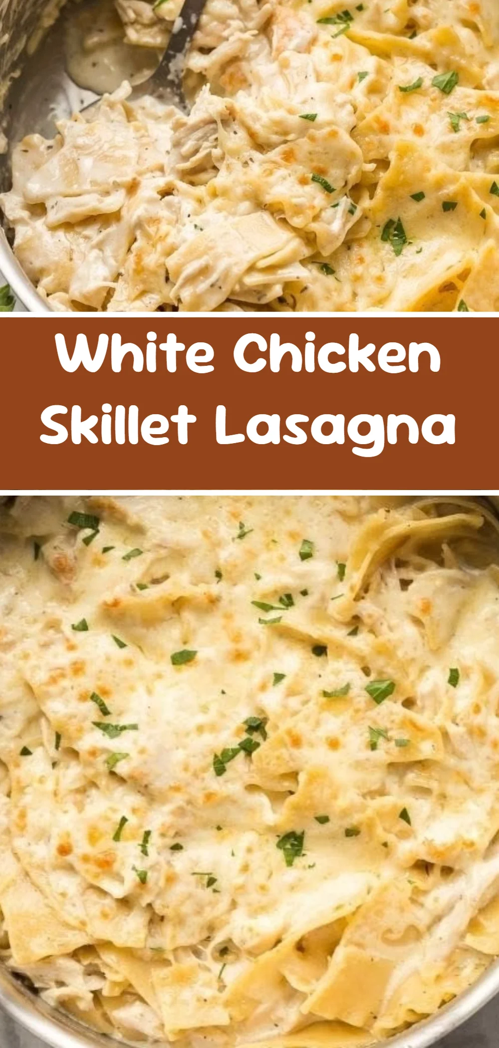 White Chicken Skillet Lasagna
