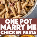 one pot marry me chicken pasta tender chicken br 2026 08 07 192930 512x1024 1