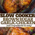 slow cooker brown sugar garlic chicken easy croc 2026 08 06 184010 443x1024 1