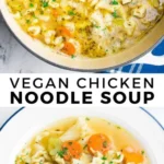 this vegan chicken noodle soup is just like the cl 2026 08 07 192941 487x1024 1